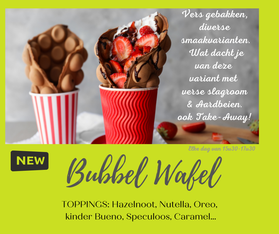 bubbel wafel ook verkrijgbaar in take away !!!